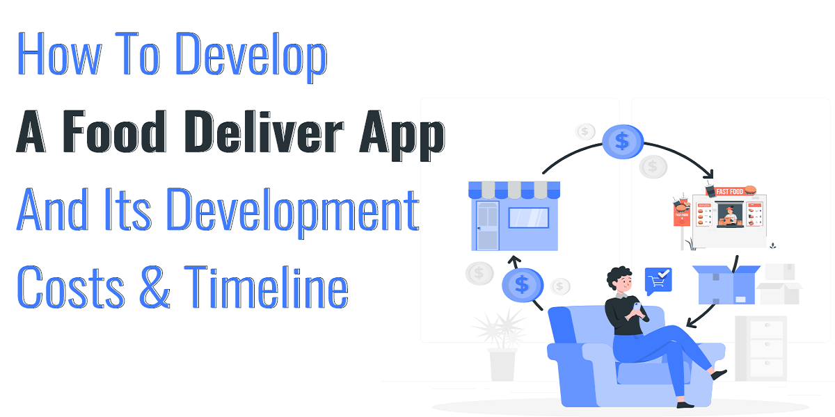 develop a food deliver app