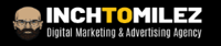 Inchtomilez Digital Marketing Agency & Advertising Agency
