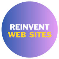 Reinvent Web Sites